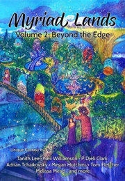 Myriad Lands: Volume 2: Beyond the Edge (David R. Stokes)