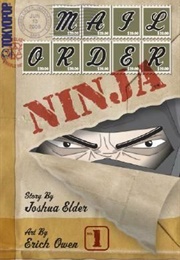 Mail Order Ninja Vol 1 (Joshua Elder)