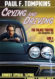 Paul F. Tompkins: Crying and Driving (2015)