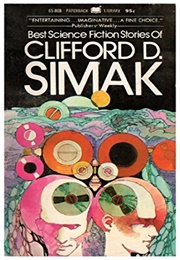 Best Science Fiction Stories of Clifford D. Simak (Clifford D. Simak)