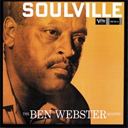 The Ben Webster Quintet - Soulville (1957)