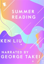 Summer Reading (Ken Liu)