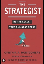 The Strategist (Cynthia A. Montgomery)