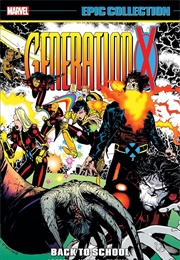 Generation X Epic Collection- Back to School (Scott Lobdell)