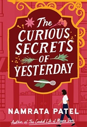 The Curious Secrets of Yesterday (Namrata Patel)