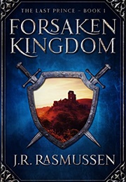 Forsaken Kingdom (Rasmussen, J.R.)