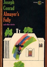 Almayer&#39;s Folly and Other Stories (Joseph Conrad)