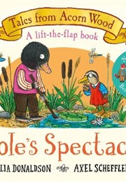 Mole&#39;s Spectacles (Julia Donaldson)