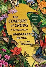 The Comfort of Crows: A Backyard Year (Margaret Renkl)