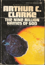 The Nine Billion Names of God (Arthur C. Clarke)