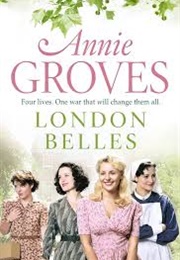 London Belles (Annie Groves)