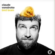 Claude Vonstroke - Bird Brain