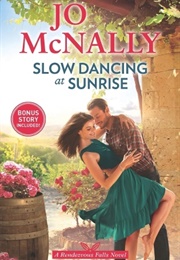 Slow Dancing at Sunrise (Jo McNally)