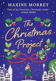 The Christmas Project (Maxine Morrey)