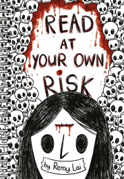 Read at Your Own Risk (Remy Lai)