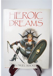 Heroic Dreams (Nigel Suckling)