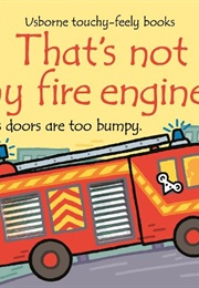 That&#39;s Not My Fire Engine... (Rachel Wells)
