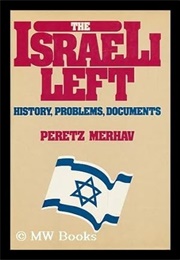 The Israeli Left (Peretz Merhav)