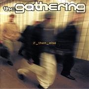 If_Then_Else - The Gathering