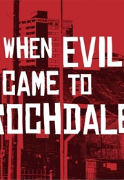 When Evil Came to Rochdale (2024)