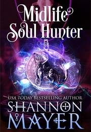 Midlife Soul Hunter (Shannon Mayer)