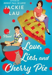 Love, Lies, and Cherry Pie (Jackie Lau)