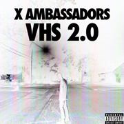 Unsteady - X Ambassadors