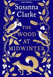 The Wood at Midwinter (Susanna Clarke)