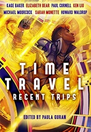 Time Travel: Recent Trips (Paula Guran)