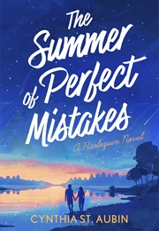 The Summer of Perfect Mistakes (Cynthia St. Aubin)