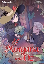 Morgana and Oz Vol. 1 (Miyuli)