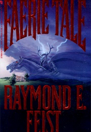 Faerie Tales (Raymond E Feist)