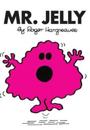 Mr. Jelly (Roger Hargreaves)