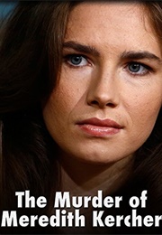 The Murder of Meredith Kercher (2014)