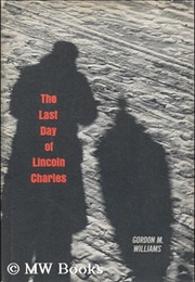 The Last Day of Lincoln Charles (1965) (Gordon Williams)