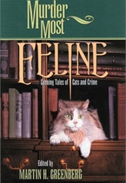 Murder Most Feline: Cunning Tales of Cats and Crime (Ed Gorman)