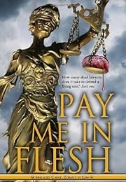 Pay Me in the Flesh (K Bennett)