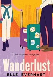 Wanderlust (Elle Everhart)