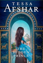 The Hidden Prince (Tessa Afshar)