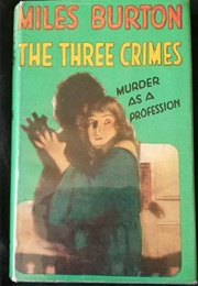 The Three Crimes (Miles Burton [John Rhode])