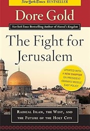 The Fight for Jerusalem (Dore Gold)