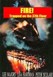 Fire!: Trapped on the 37th Floor (1991)