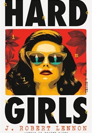 Hard Girls (J. Robert Lennon)