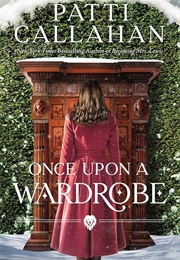 Once Upon a Wardrobe (Callahan, Patti)