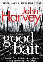 Good Bait (John Harvey)