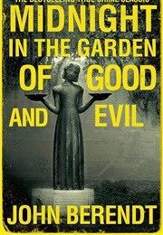 Midnight in the Garden of Good and Evil (John Berendt)