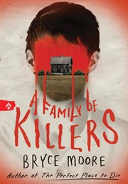 A Family of Killers (Bryce Moore)