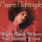 Right Back Where We Started From - Maxine Nightingale