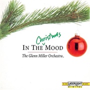 In the Christmas Mood - The Glenn Miller Orchestra