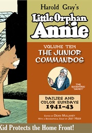 Little Orphan Annie, Volume 10: The Junior Commandos 1941-1943 (Harold Gray)